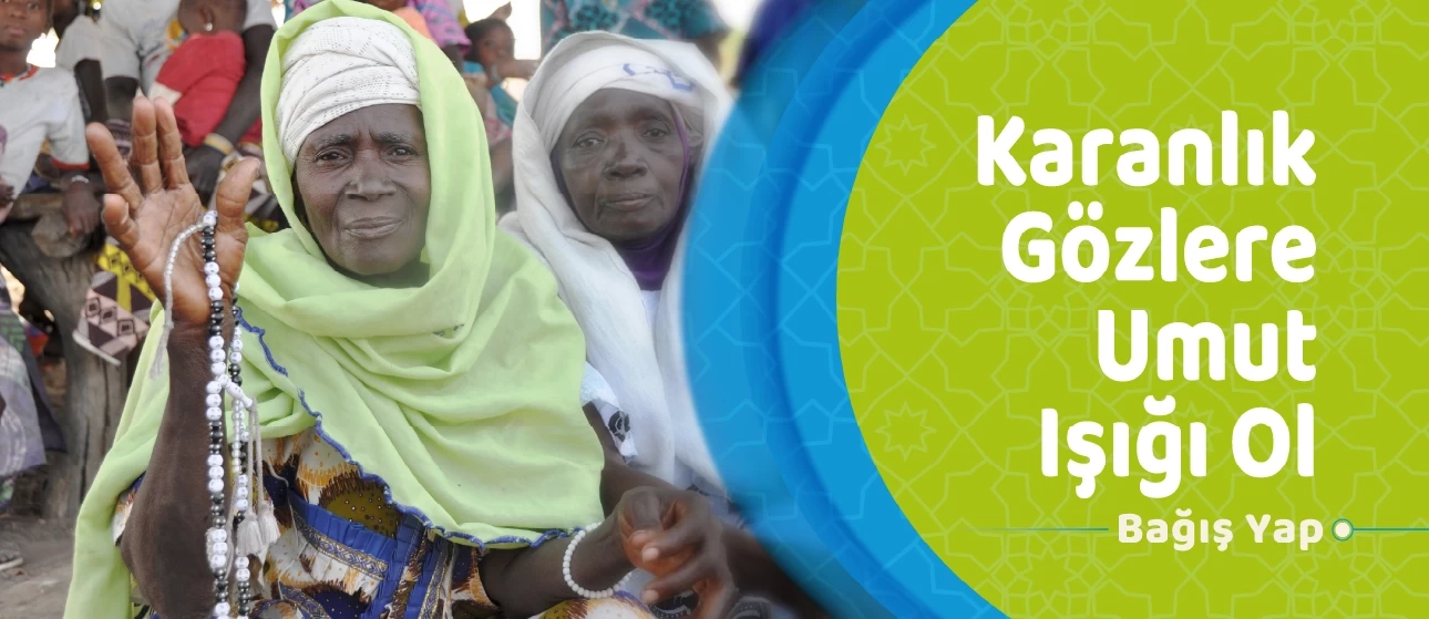 KARANLIK GÖZLERE UMUT IŞIĞI OL